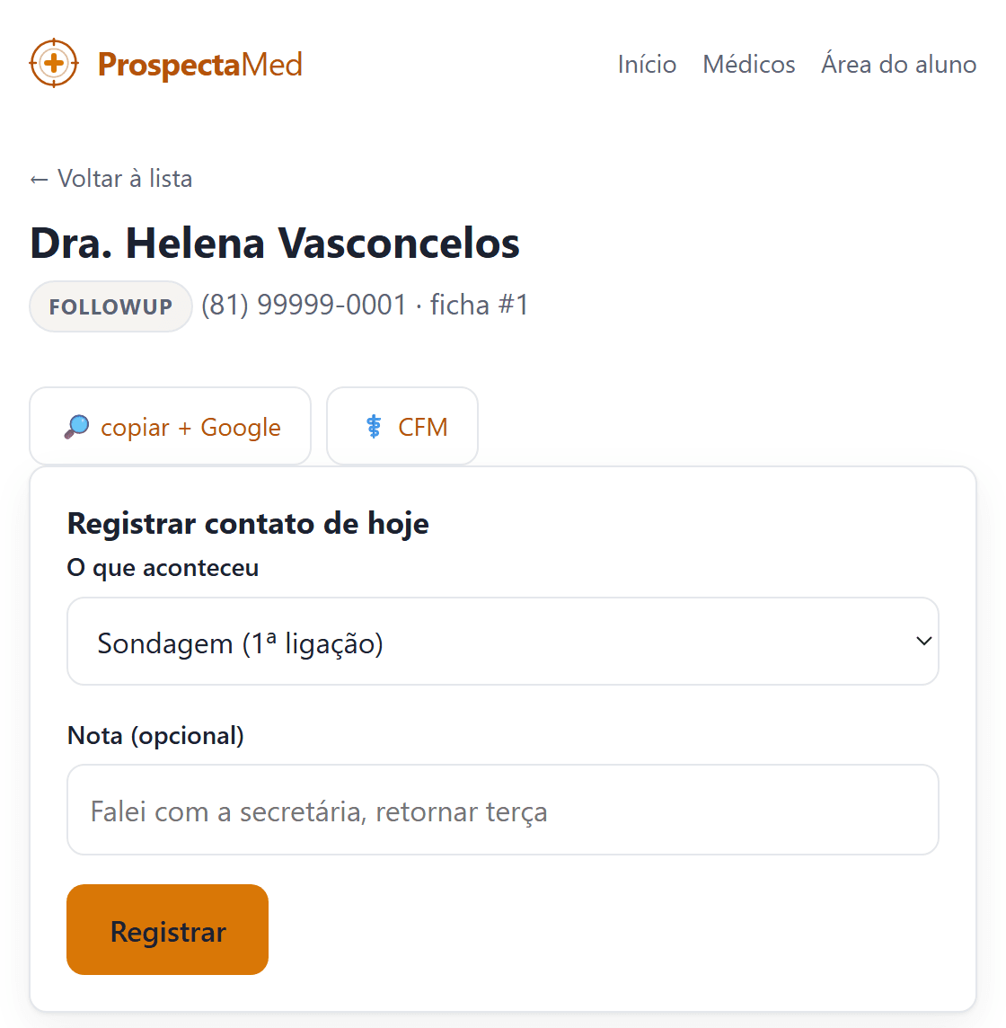 Ficha de uma médica no CRM, com status, telefone e registro de contato do dia